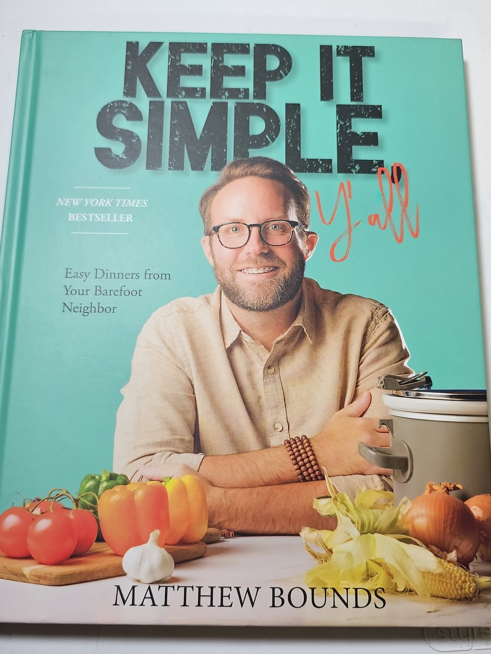 Keep It Simple Y'all Matthew Bounds Cookbook 2024 HC First Edition Recipes - Picture 2 of 12